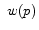  \ w(p)