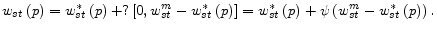  w_{st}\left(p\right)=w^*_{st}\left(p\right)+?\left[0,w^m_{st}-w^*_{st}\left(p\right)\right]=w^*_{st}\left(p\right)+\psi \left(w^m_{st}-w^*_{st}\left(p\right)\right).