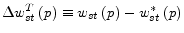  \Delta w^T_{st}\left(p\right)\equiv w_{st}\left(p\right)-w^*_{st}\left(p\right)