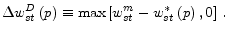  {\Delta w^D_{st}\left(p\right)\equiv \max \left[w^m_{st}-w^*_{st}\left(p\right),0\right]\ }.