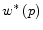  w^*\left(p\right)