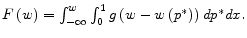  F\left(w\right)=\int^w_{-\infty }{\int^1_0{g\left(w-w\left(p^*\right)\right)dp^*dx}}.