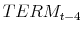  TERM_{t-4}