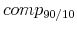 $ % comp_{90/10} $