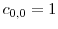  c_{0,0}=1