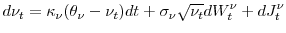 \displaystyle d\nu_t = \ensuremath{\kappa}_\nu(\theta_\nu-\nu_t)dt + \sigma_\nu\sqrt{\nu_t}dW^\nu_t +dJ^\nu_t