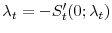  \ensuremath{\lambda}_t=-S_t'(0;\ensuremath{\lambda}_t)