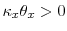  \ensuremath{\kappa}_x\theta_x>0
