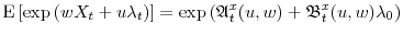 \displaystyle \ensuremath{{\operatorname E}\left\lbrack \exp\left(wX_t + u\ensuremath{\lambda}_t\right)\right\rbrack} =\exp\left(\ensuremath{\mathfrak{A}}^x_t(u,w)+\ensuremath{\mathfrak{B}}^x_t(u,w)\ensuremath{\lambda}_0 \right)