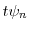  t\ensuremath{\psi}_n