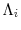  \Lambda_i