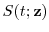  S(t;\mathbf {z})