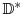  \ensuremath{\ensuremath{\mathbb{D}}^*}