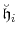 \ensuremath{\breve{\ensuremath{\mathfrak{h}}}}_i