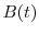 \displaystyle B(t)