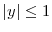  \vert y\vert\leq 1