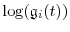  \log(\ensuremath{\mathfrak{g}}_i(t))