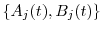  \{A_j(t), B_j(t)\}