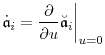 \displaystyle \ensuremath{\dot{\ensuremath{\mathfrak{a}}}}_i = \frac{\partial}{\partial u}\ensuremath{\breve{\ensuremath{\mathfrak{a}}}}_i\bigg\vert_{u=0} 
