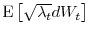  \ensuremath{{\operatorname E}\left\lbrack \sqrt{\ensuremath{\lambda}_t}dW_t\right\rbrack}