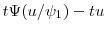 t\ensuremath{\Psi}(u/\ensuremath{\psi}_1)-tu