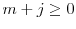  m+j\ge 0