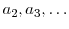  a_2,a_3,\ldots