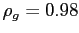 $ \rho_{g} = 0.98$