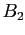 $ B_{2}$
