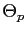 $ \Theta_{p}$