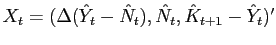 $ X_{t} = ( \Delta(\hat{Y}_{t}-\hat{N}_{t}),\hat{N}_{t},\hat{K}_{t+1}-\hat {Y}_{t})^{\prime}$