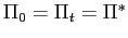 $ \Pi_{0}=\Pi_{t}=\Pi^{\ast}$