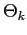 $ \Theta_{k}$