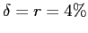 $ \delta=r=4\%$