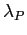 $ \lambda_{P}$