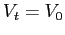 $ V_{t}=V_{0}$
