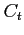 $C_{t}$