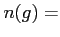 $n(g)=$
