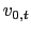 $\displaystyle v_{0,t}$