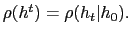 $ \rho(h^{t})=\rho(h_{t}\vert h_{0}).$