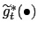 $ \widetilde{g}_{t}^{\ast}(\bullet)$
