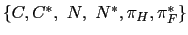 $ \left\{ C,C^{\ast},\text{ }N,\text{ }N^{\ast},\pi_{H},\pi_{F}^{\ast}\right\} $