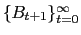 $ \{B_{t+1}\}_{t=0}^{\infty}$