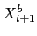 $\displaystyle X^{b}_{t+1}$