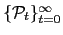 $ \{\mathcal{P}_{t} \}_{t=0}^{\infty}$