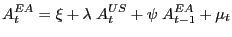 $\displaystyle A_{t}^{EA} =\xi+\lambda\;A_{t}^{US} +\psi\;A_{t-1}^{EA} +\mu_{t}$