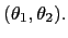 $ (\theta_{1},\theta_{2}).$