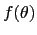 $ f(\theta)$