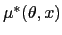 $ \mu^{\ast}(\theta,x)$
