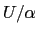 $ U/\alpha$